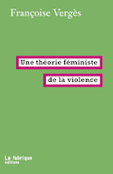 Une théorie féministe de la violence